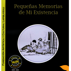 Pequeñas Memorias de mi Existencia  | Edición Lujo